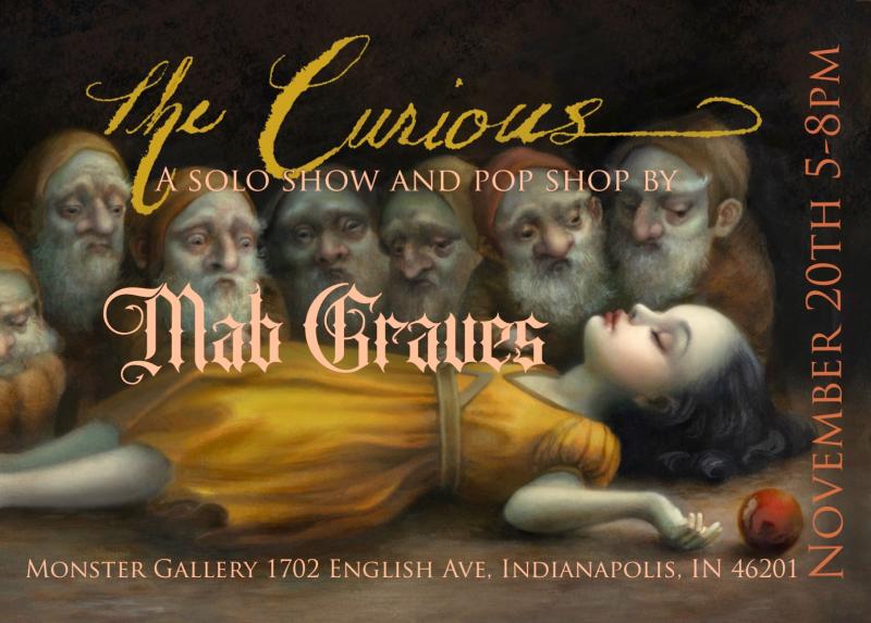 The Curious: a solo show and pop shop by Mab Graves, Monster Gallery, Indianapolis, November 20th 5–8pm