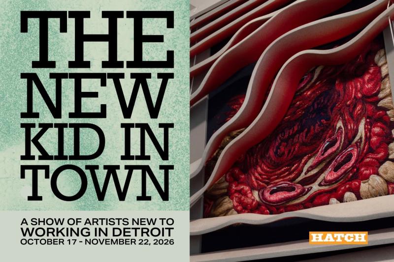The New Kid in Town: Welcoming Ten Artists New to Detroit