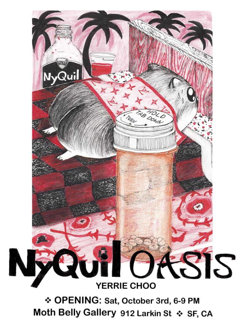 Yerrie Choo: Nyquil Oasis