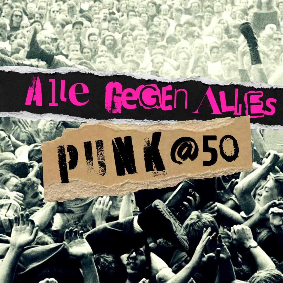 Alle gegen Alles: Punk@50 — torn-paper title over a black-and-white crowd-surfing photo