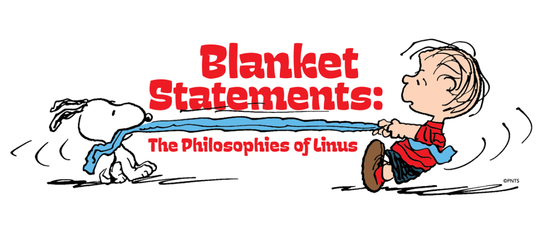 Blanket Statements: The Philosophies of Linus