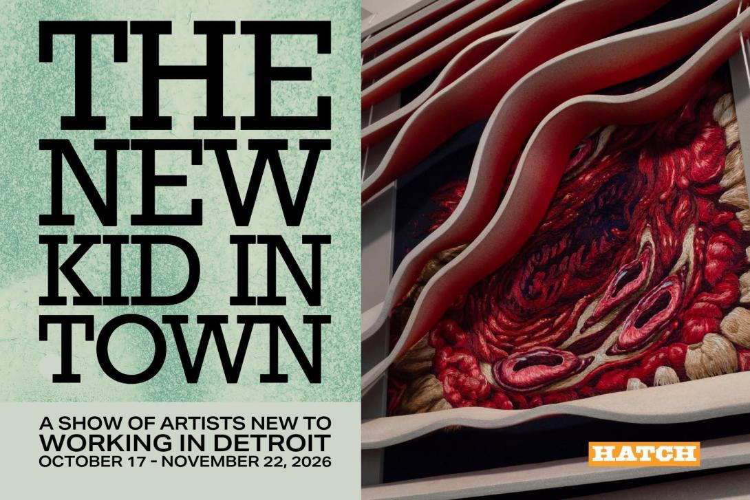 The New Kid in Town: Welcoming Ten Artists New to Detroit