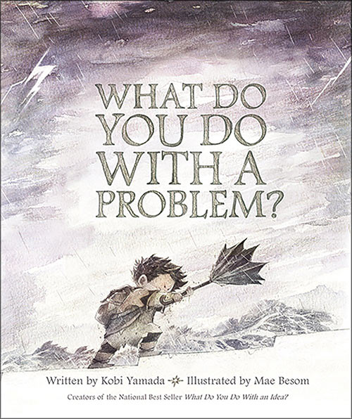 What Do You Do With a Problem? book cover